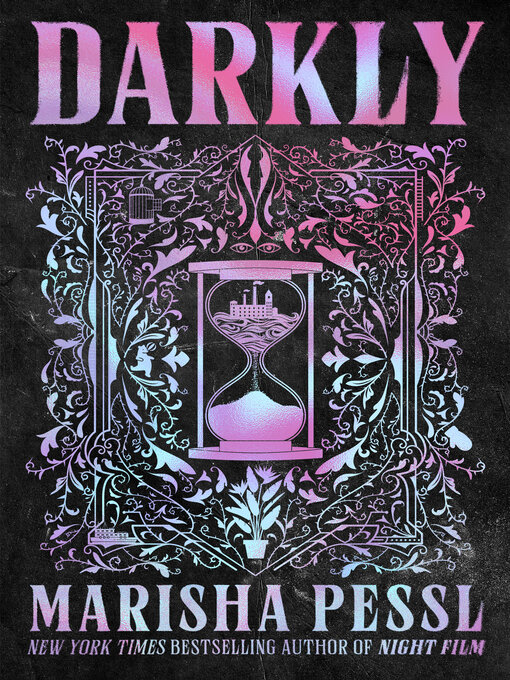 Title details for Darkly by Marisha Pessl - Available